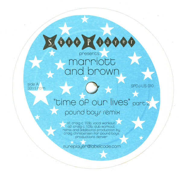 Marriott & Brown : Time Of Our Lives (Part 2) (12")
