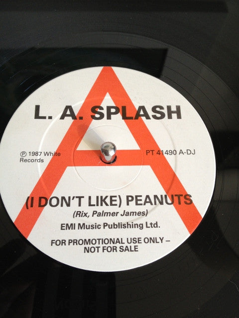 L.A. Splash : (I Don't Like) Peanuts Promo (12")