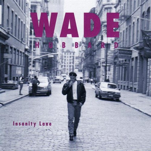 Wade Hubbard : Insanity Lane (CD, Album)