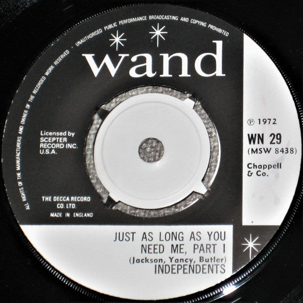 The Independents : Just As Long As You Need Me (7")