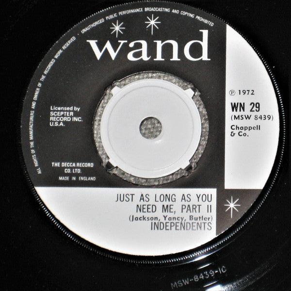 The Independents : Just As Long As You Need Me (7")