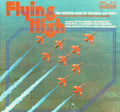 The Western Band Of The Royal Air Force : Flying High (LP)
