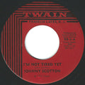 Johnny Scotton : I'm Not Tired Yet / Be Happy, Happier, Be Happiest (7", Single)