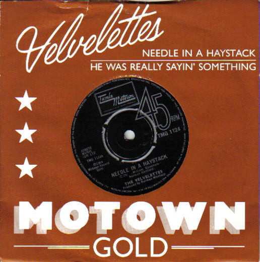 The Velvelettes : Needle In A Haystack / He Was Really Saying Somethin' (7", Single, RE, 4-p)