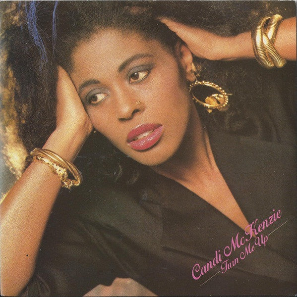 Candy McKenzie : Turn Me Up (7", Single)
