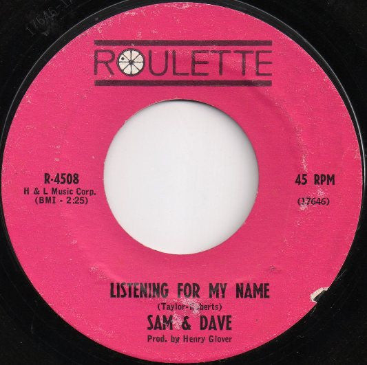 Sam & Dave : If She'll Still Have Me / Listening For My Name (7", Single)