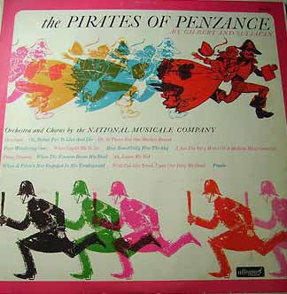 The National Musicale Company & Gilbert & Sullivan : The Pirates Of Penzance (LP)