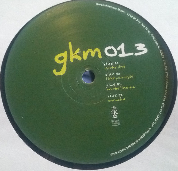 Greens Keepers : On The Line / I Like Your Style / Bustabird (12")