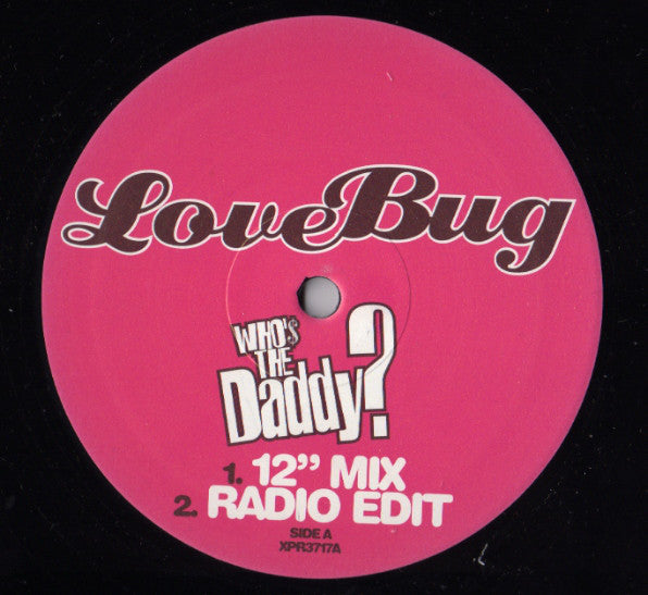 Love Bug (2) : Who's The Daddy? (12", Promo)