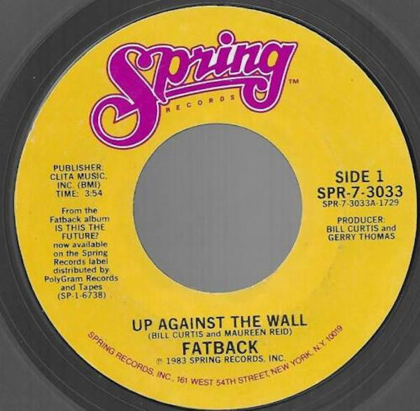 The Fatback Band : Up Against The Wall (7", Styrene)
