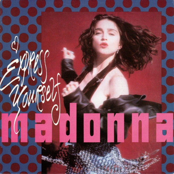 Madonna : Express Yourself (7", Single, Lar)