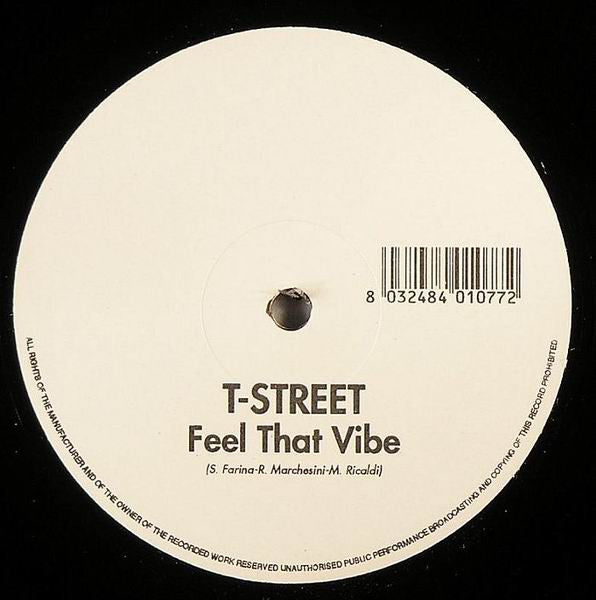 T-Street (2) : Feel That Vibe (12")
