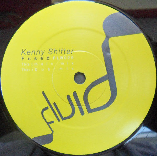 Kenny Shifter : Fused (12")
