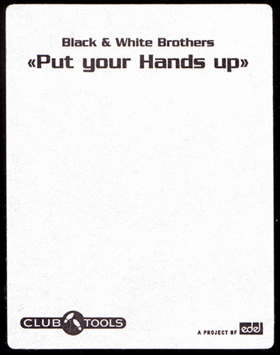 Black & White Brothers : Put Your Hands Up (12", Promo)
