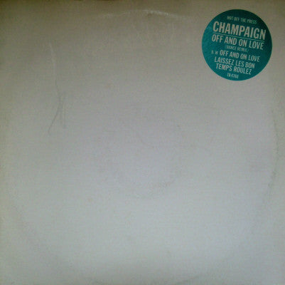 Champaign : Off And On Love (12")
