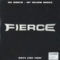 Fierce (2) : Dayz Like That (95 North - 10° Below Mixes) (12", Promo)