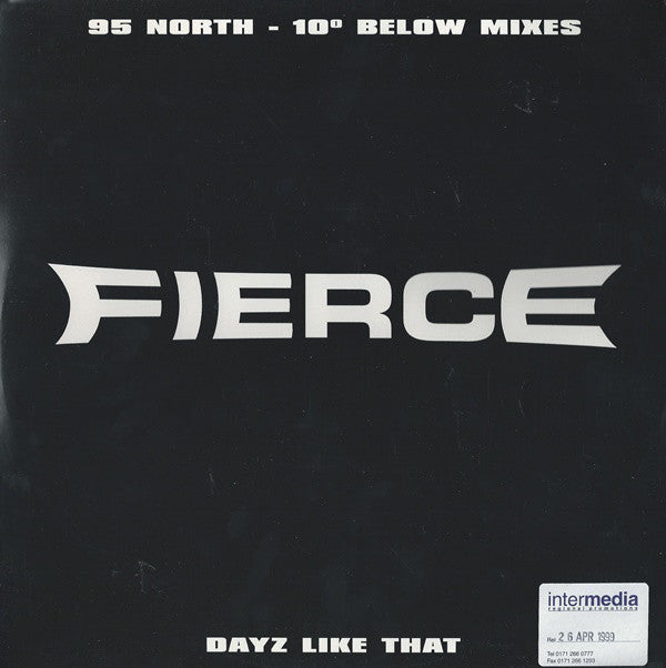 Fierce (2) : Dayz Like That (95 North - 10° Below Mixes) (12", Promo)