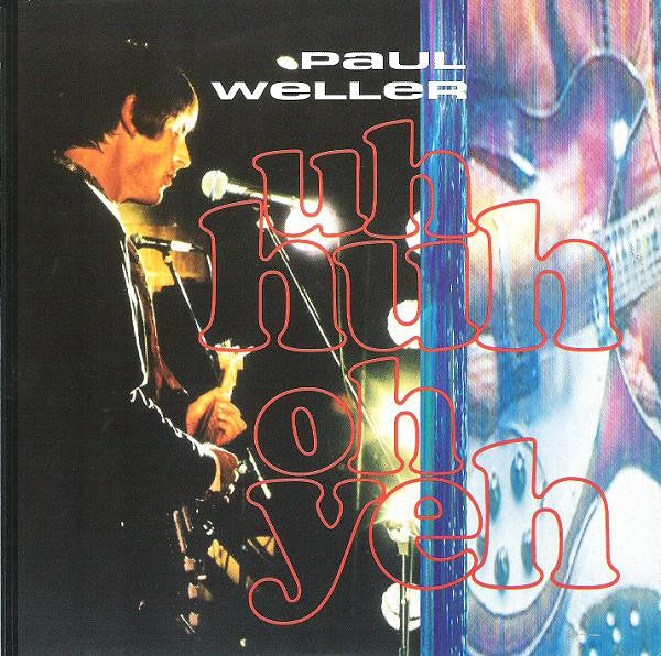 Paul Weller : Uh Huh Oh Yeh (7", Single, Inj)