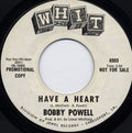 Bobby Powell : Have A Heart / They Don't Know (7", Promo)