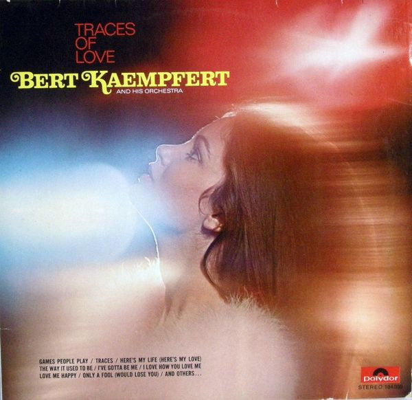 Bert Kaempfert & His Orchestra : Traces Of Love (LP, Album)