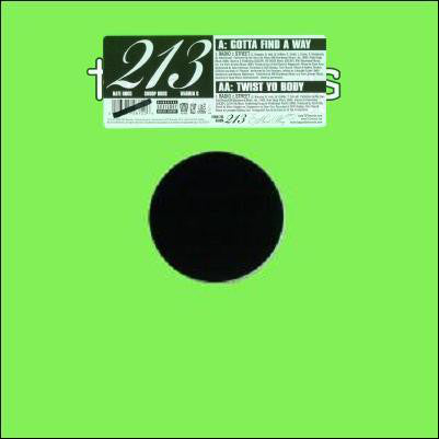 213 : Gotta Find A Way / Twist Yo Body (12")