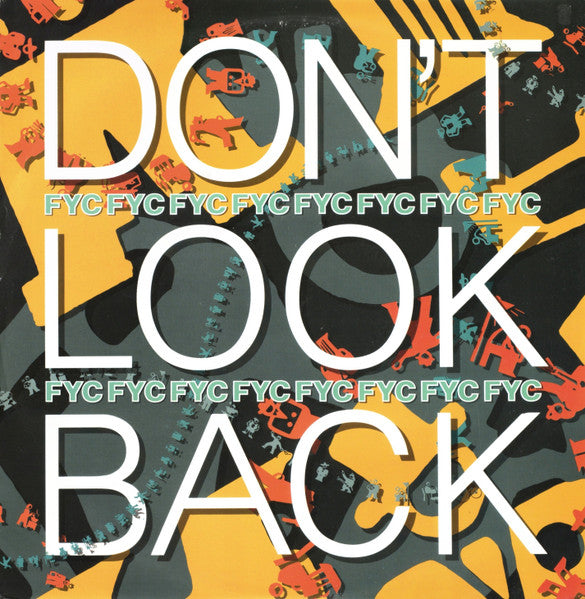 FYC* : Don't Look Back (12", Single)