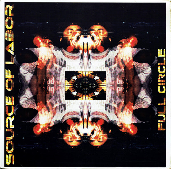 Source Of Labor : Full Circle (12")