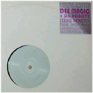 Dee Magic + Da Robotz : Cookie Monster / Rise Rise Rise (12", W/Lbl)