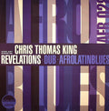Chris Thomas King : Revelations (12")