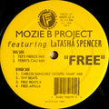 Mozie B Project Featuring LaTasha Spencer : Free (12")