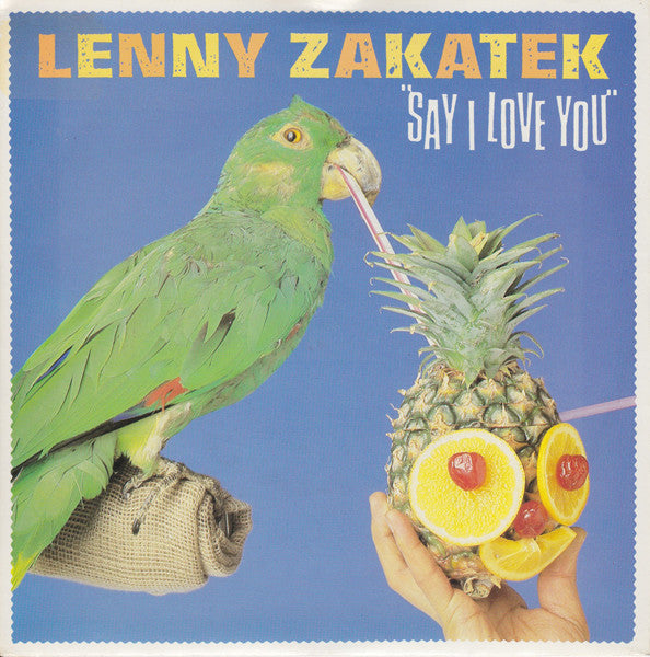 Lenny Zakatek : Say I Love You (7", Single)