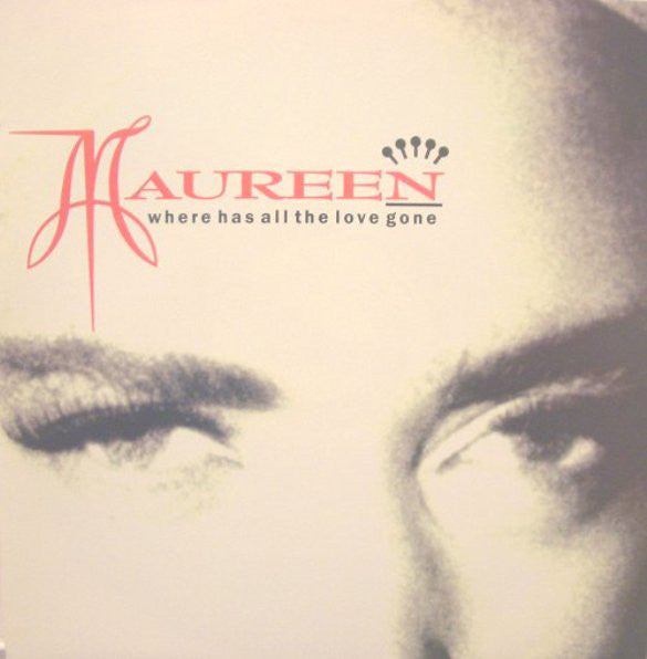 Maureen Walsh : Where Has All The Love Gone (12")
