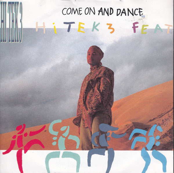 Hi Tek 3 : Come On And Dance (7", Single)