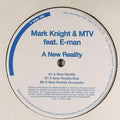 Mark Knight & Martijn ten Velden Feat. E-Man : A New Reality (12")