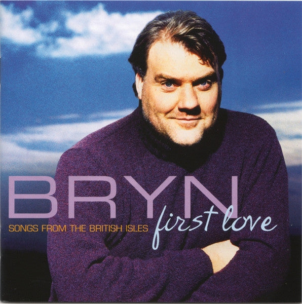 Bryn Terfel, London Symphony Orchestra, Barry Wordsworth : First Love (Songs From The British Isles) (CD, Album)