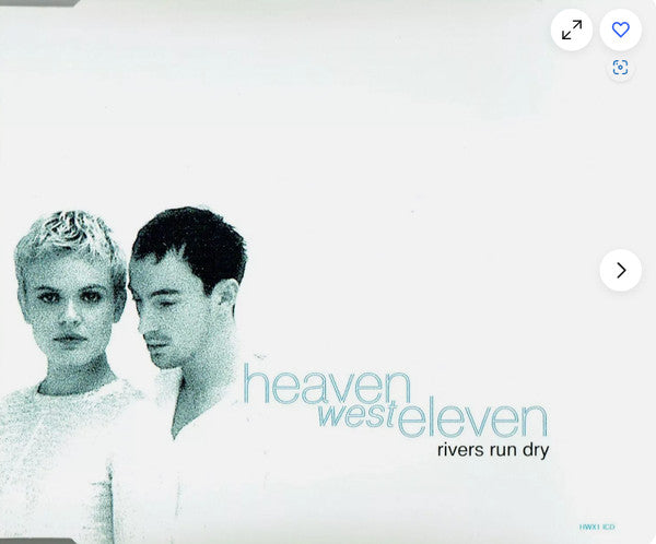 Heaven West Eleven : Rivers Run Dry (CD, Single)