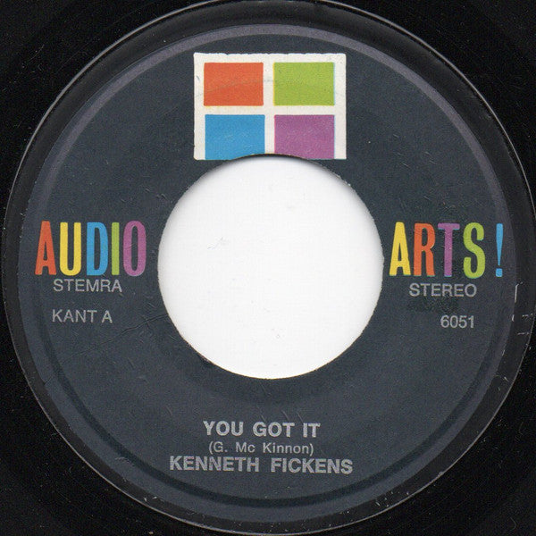 Kenneth Fickens : You Got It (7", Single, Unofficial)