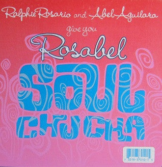 Rosabel : Soul Chu Cha (12")