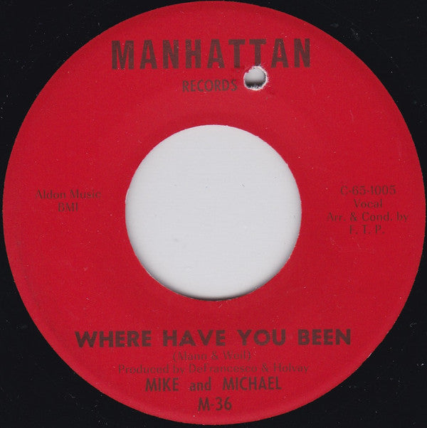 Mike & Michael (2) : My Neighborhood / Where Have You Been (7", Single, Mono)