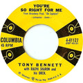 Tony Bennett : You're So Right For Me (7")