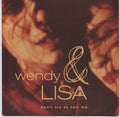 Wendy & Lisa : Don't Try To Tell Me (7", Single)