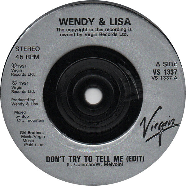 Wendy & Lisa : Don't Try To Tell Me (7", Single)