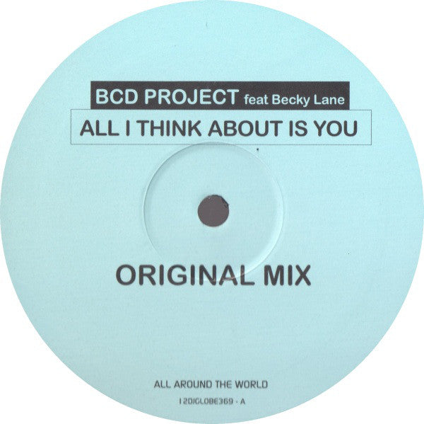 BCD Project Feat Becky Lane : All I Think About Is You (2x12", Promo)