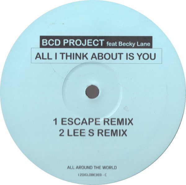 BCD Project Feat Becky Lane : All I Think About Is You (2x12", Promo)