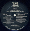 Koush (3) Featuring Jeydine : Get On The Funk Train (12")