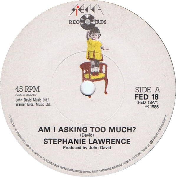 Stephanie Lawrence : Am I Asking Too Much ? (7", Single)