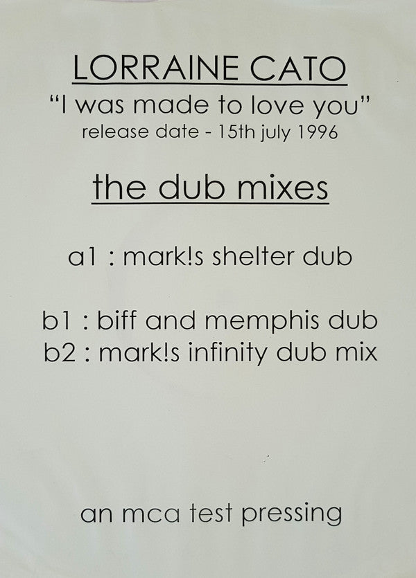 Lorraine Cato : I Was Made To Love You (The Dub Mixes) (12", TP, W/Lbl)
