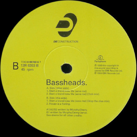 Bassheads : Start A Brand New Life (Save Me) (12")
