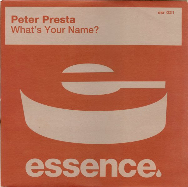 Peter Presta : What's Your Name? (12")