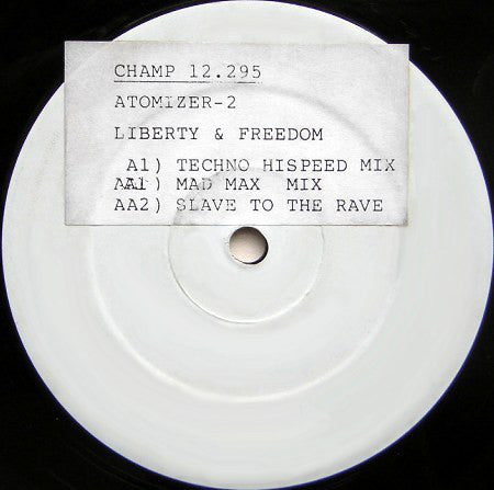Atomizer-2* : Liberty & Freedom (12", W/Lbl)
